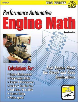 Performance Automotive Engine Math: Schnelle Motormathematik für Straße und Rennen Anwendung