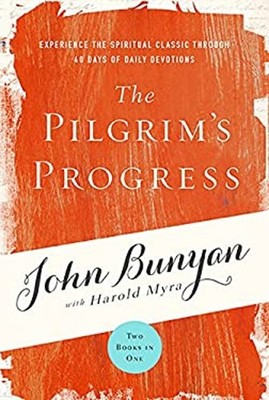 The Pilgrim's Progress : Experience the Spiritual Classic Through