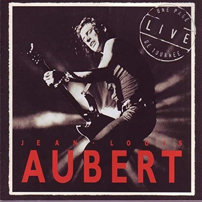 Une Page de Tourn e Live by Jean Louis Aubert