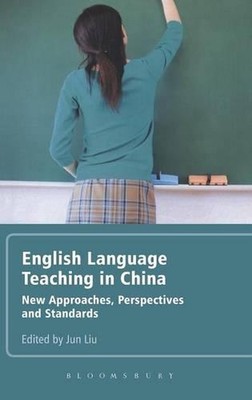 English Language Teaching in China: New Approaches, Perspectives and Standards b