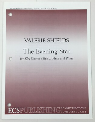 Evening Star SSA Chorus Divisi Piano Sheet Music Valerie Shields ECS Publishing