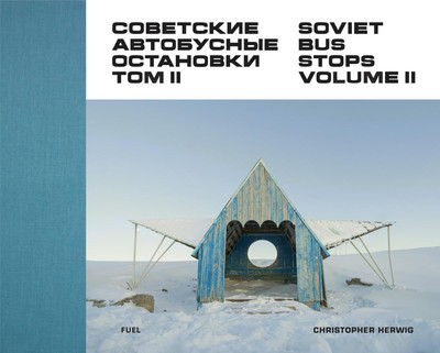 Soviet Bus Stops Volume II | Christopher Herwig | Englisch | Buch | Gebunden