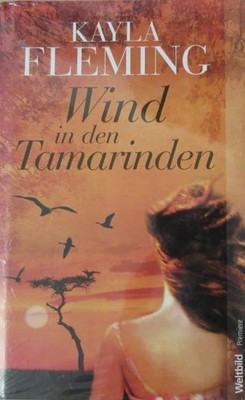 Wind in den Tamarinden / Kayla Fleming / Weltbild Verlag