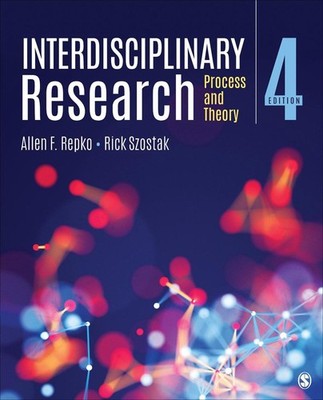 Interdisciplinary Research: Process and Theory by Allen F. Repko (English) Paper