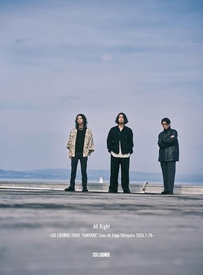 All Right -SIX LOUNGE TOUR ''FANFARE'' Live At Zepp Shinjuku...-JAPAN CD+BD+Goods