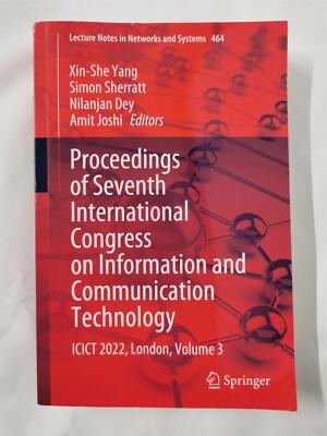 Proceedings of Seventh International Congress on ICT, London Vol 3 By N Dey