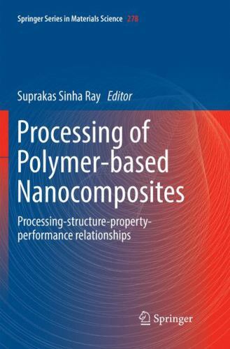 Processing of Polymer-Based Nanocomposites : ...