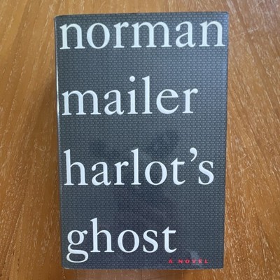 Norman Mailer Random House Harlot's Ghost First Edition Hardcover 1991 Espionage