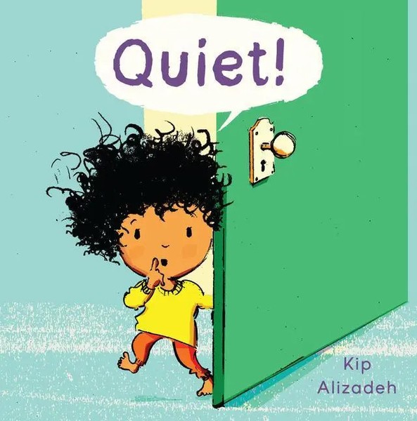 Quiet! | Kip Alizadeh | Englisch | Taschenbuch | Kartoniert / Broschiert | 2017-image