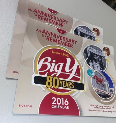 LOT OF (2) 2016 BIG Y Grocery Store CALENDAR ^ANNIVERSARY 80 YEARS SUPERMARKET ^