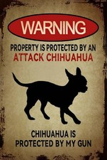 Protected By Attack Chihuahua Aluminum Weatherproof Funny Sign p1308
