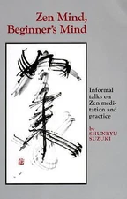 Zen Mind, Beginner's Mind by Suzuki, Shunryu