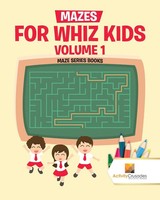 Activity Crusades | Mazes For Whiz Kids Volume 1 | Taschenbuch | Englisch (2017)