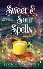 Sweet and Sour Spells: Baking Up a Magical Midlife, book 4 (Baking U - VERY GOOD