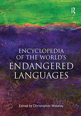 Encyclopedia of the World's Endangered Languages by Christopher Moseley NEW