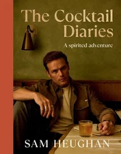 Sam Heughan The Cocktail Diaries (Hardback) (UK IMPORT)