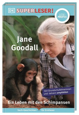 SUPERLESER! Jane Goodall. Ein Leben mit den Schimpansen | Libby Romero | Deutsch