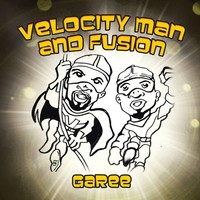 Garee | Velocity Man And Fusion | Taschenbuch | Englisch (2013) | Authorhouse