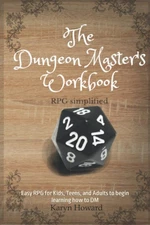Dungeon Master's Workbook RPG simplified: Easy RPG for kids, teens, adults to be