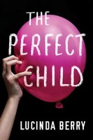 Lucinda Berry | Perfect Child | Taschenbuch | Englisch (2019) | Thomas & Mercer