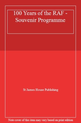 100 Years of the RAF - Souvenir Programme