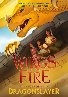 Wings of Fire Legenden - Dragonslayer | Tui T. Sutherland | Deutsche Ausgabe