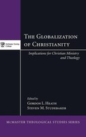 Gordon L. Heath (U. A.) | The Globalization Of Christianity | Buch | Englisch