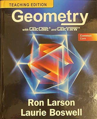 Common Core Geometry with CalcChat & CalcView Teaching Edition [Hardcover] Lars