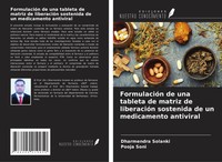 Dharmendra Solanki (U. A.) | FormulacióN De Una Tableta De Matriz De...