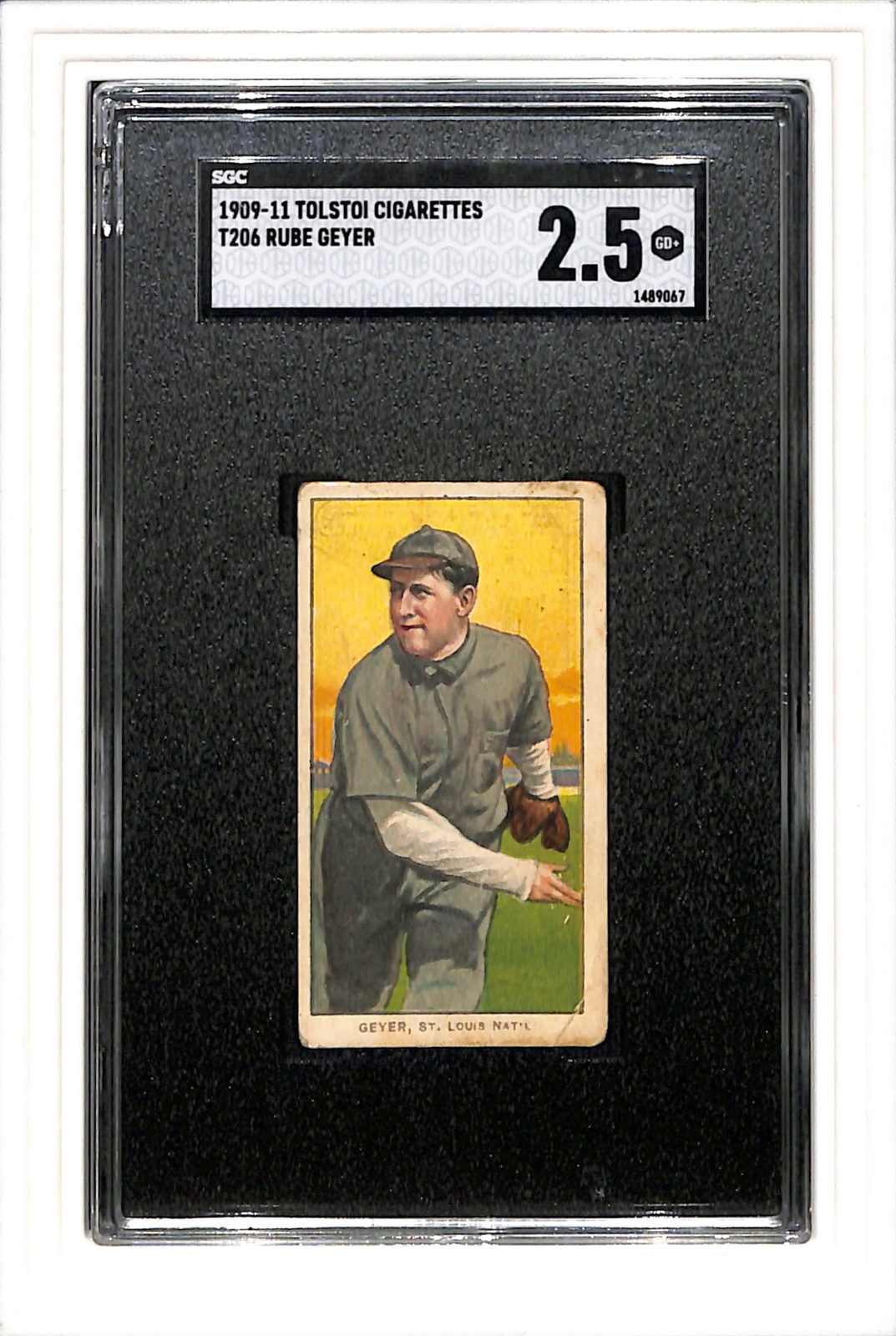 1909 T206 Rube Geyer Tolstoi SGC 2.5 SN 1489067