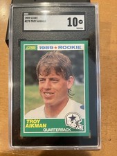 1989 SCORE #270 TROY AIKMAN RC COWBOYS HOF SGC 10
