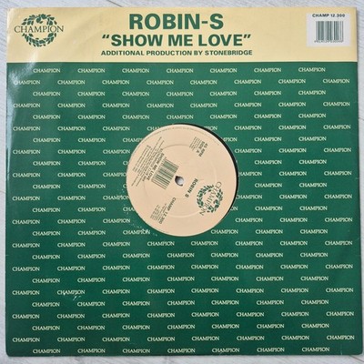 Robin S Show Me Love 12'' Single Vinyl Champion Records NM-NM