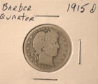 1915 D Barber Quarter - U.S. 25 cents silver coin in circulated condition