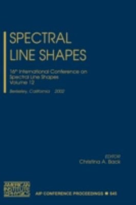 Spectral Line Shapes : 16th International Conference on Spectral