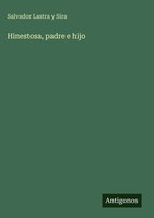 Salvador Lastra Y Sira | Hinestosa, Padre E Hijo | Buch | Spanisch (2025)