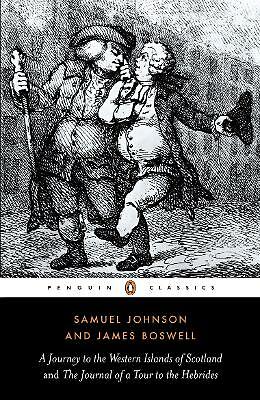 A Journey to the Western Islands of Scotland and the Journal of a Tour to the...