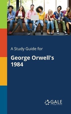 Cengage Learning Ga A Study Guide for George Orwell's 19 (Paperback) (UK IMPORT)