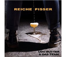Udo Butter & das Team: Reiche Pisser EP - jpc Schallplatten  - (CD / R)