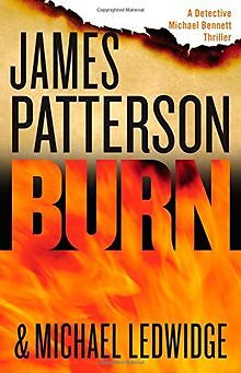Burn (Michael Bennett) von Patterson, James, Ledwidge, M... | Buch | Zustand gut