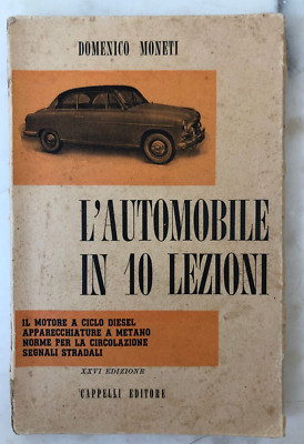 Libro L'automobile in 10 lezioni Con 173 figure Domenico Moneti