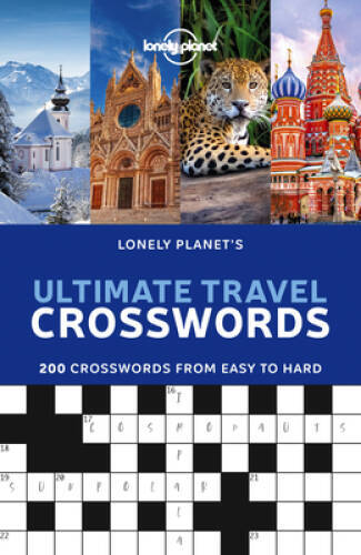 Lonely Planets Ultimate Travel Crosswords - Paperback By Lonely Planet - GOOD
