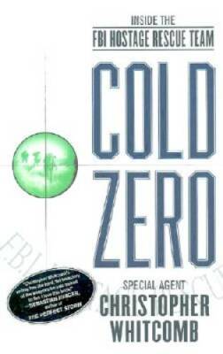 Cold Zero: Inside the FBI Hostage Rescue Team - Hardcover - GOOD