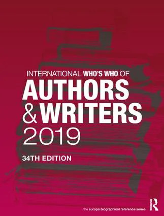 International Who's Who of Authors and Writers 2019 - 34th Edition