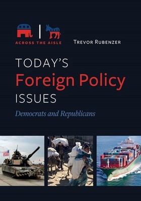 SHRINKWRAPPED NEW: TODAY'S FOREIGN POLICY ISSUES DEMS AND REPS HARDCOVER 2017