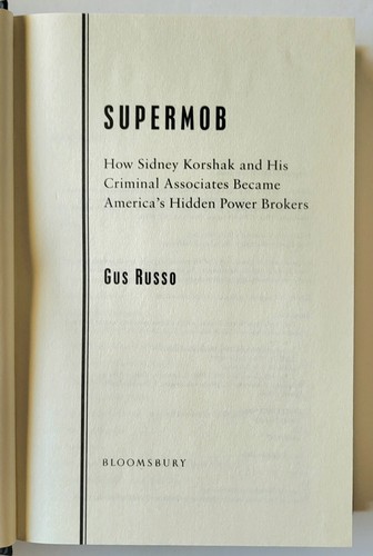 Supermob, Gus Russo, Signed 1st Ed, HC 2006 Sidney Korshak & Assoc, Ex Condition - Picture 8 of 8