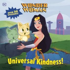 Universal Kindness! (DC Super Heroes: Wonder Woman) (Pictureback) by Redbank, T