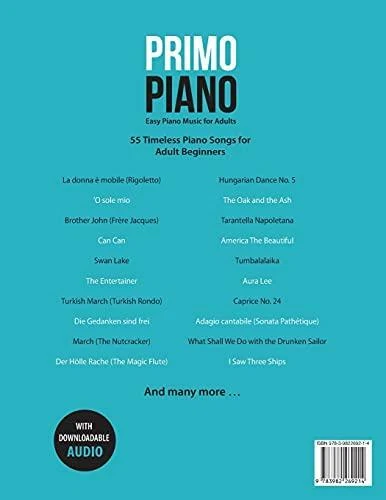 Primo Piano. Easy Piano Music for Adults. 55 Timeless Piano Songs