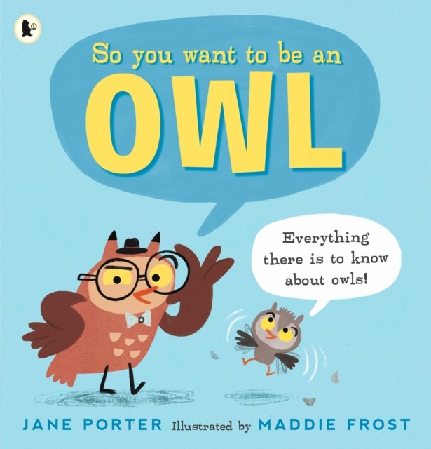 So You Want to Be an Owl by Jane Porter (Paperback Book)