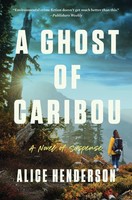 Alice Henderson | A Ghost Of Caribou | Taschenbuch | Englisch (2025)