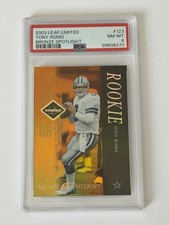 2003 Leaf Limited Tony Romo RC Rookie Card Bronze /150 Spotlight #123 PSA 8. rookie card picture